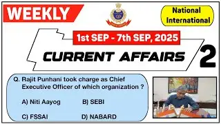 1-7 September 2025 || Weekly Current Affairs || Part 2 || Current Affairs 2025