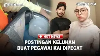 SOSOK Anita, Wanita yang Protes Gegara Tumblernya Hilang, Berujung Buat Pegawai KAI Dipecat