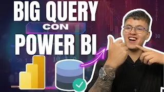 Cargar datos de Big Query a Power BI