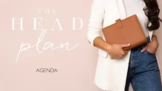 The Head Plan Agenda