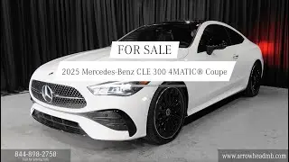 For Sale - 2025 Mercedes-Benz CLE 300 4MATIC&reg; Coupe Arrowhead MB AZ