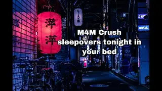 [M4M] Having Your Crush Sleepover in Your Bed (Friends to Lovers)(Kissing)(Clueless Crush) SFW