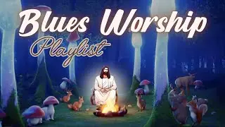 Gentle Blues Worship for End of Day Peace &ndash; Guitar That Ministers Quietly