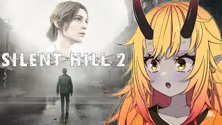 [Silent Hill 2 Remake] I have never played a Silent Hill game before