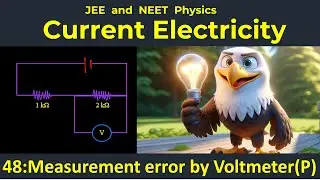 48. Measurement error by Voltmeter | Problem | IIT JEE Physics