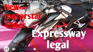 Motorstar 400cc & 500cc soon to release/ expressway legal