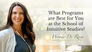 What Programs are Best for You at the School of Intuitive Studies