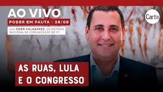 Lula 'antissistema' e a batalha do imposto de renda | Poder em Pauta com &Eacute;den Valadares