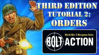 Bolt Action Third Edition: Учебник 2: Заказы | Кинематографический настольный режим
