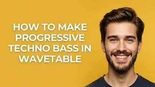 How to Make Progressive Techno Bass In Wavetable - GUIDE!
