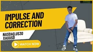 IMPULSE AND CORRECTION ,NASDAQ AND XAUUSD UPDATES