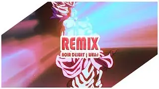 SAIYAN REMIX | Well J - Noir d&eacute;sert | SAMPLE DBZ RAP FR | Beat By Universe all Production