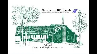 Manchester Reformed Presbyterian Church Morning Worship February 1st, 2026