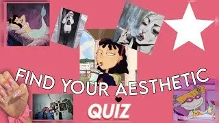 Find your Aesthetic Quiz 2020