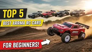 TOP 5 Best Arrma RC Cars for Beginners &ndash; Fast, Tough & Beginner-Approved