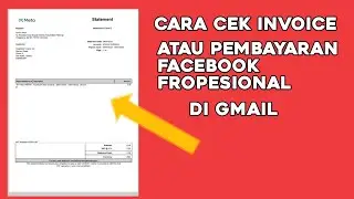 cara mengecek invoice FB profesional di Gmail mudah banget