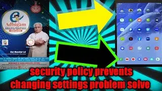 Government tablet security policy prevents changing settings govt tablet me privacy policy prevents