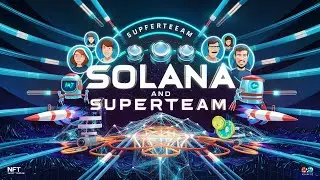 🎵 Solana and Superteam - The DeFi Anthem! 🎵