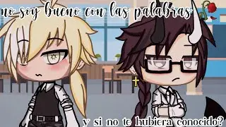 🥀no soy bueno con las palabras🥀parte 1||oc backstory ||mia pepinillos especial san valentin