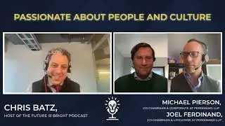 Passionate about People and Culture with Michael Pierson and Joel Ferdinand