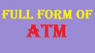 Full form of ATM | Abbreviation of ATM | ATM ka full form kya hai?