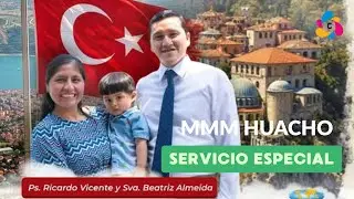 Visita Especial Rev. Ricardo Vicente a la iglesia del MMM Huacho - Perú 2026 (Servicio Especial)