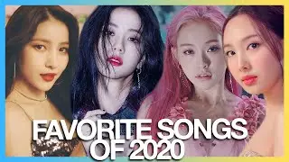 MY FAVORITE KPOP SONGS OF 2020 *mostly girl groups lol*