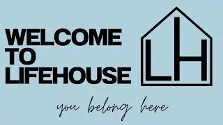 Lifehouse Church Sunday Service