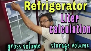 How to find refrigerator capacity.                        Gross volume   Storage volume