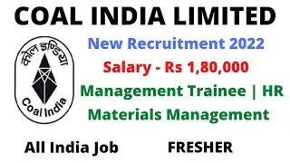 COAL INDIA LIMITED RECRUITMENT 2022 | MBA | HR | ENVIRONMENT