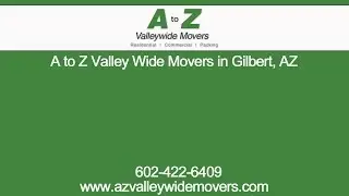 A to Z Valley Wide Movers in Gilbert, AZ