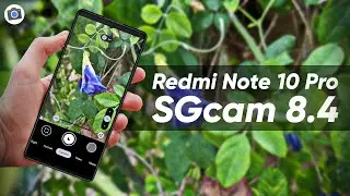Download Best Google Camera for Redmi Note 10 Pro | SGcam 8.4 | Photo Samples🔥