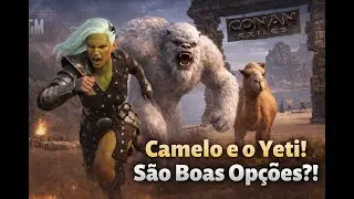 Camelo Montaria e o Yeti?! Boas op&ccedil;&otilde;es? - Conan Exiles Ilha de Siptah Ep 168