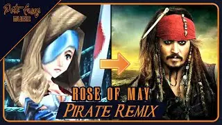 Rose of May (Beatrix Theme), but it's Pirates of the Caribbean