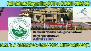HNBGU PFT B.P.ED 2025-26 Kya kya hoga aur kitne marks mile ge PFT ke ..?