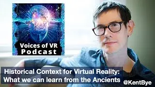 Historical Context of Virtual Reality - Kent Bye's SVVR 2017 Keynote