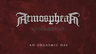ATMOSPHEAR - An Orgasmic Day - (An Orgasmic Day) DEMO - 2009