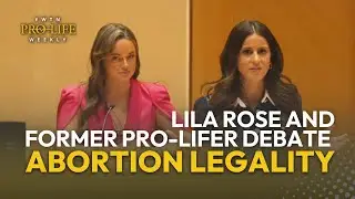 Lila Rose and&nbsp;Former Pro-Lifer&nbsp;Debate Whether Abortion Should Be Legal | EWTN Pro-Life Weekly
