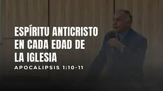 Miércoles, 14/1/2026 PM l Espíritu Anticristo En Cada Edad De La Iglesia 