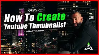 Creating Pro YouTube Thumbnails BTS Day w/ Nathan Bentley