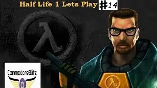 Half life 1 Lets Play PC Source Steam  Combat Gameplay  Eps 14