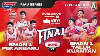 🔴[ LIVE ] SMAN 1 Pekanbaru VS SMAN 1 Taluk Kuantan | Final Honda DBL with KFC 2022-2023