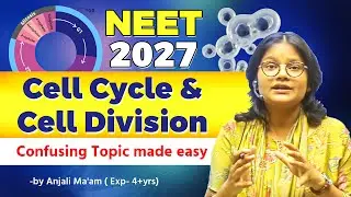🔥Class 11th : Cell cycle And cell division | Neet 2027 Prepration | Complete Biology Neet 2027 