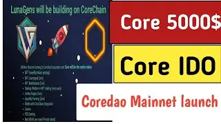 Satoshi Core Mainnet Launch Update🤑 CoreDao IDO Launch Date🥚Satoshi Core Coin Unlock Withdraw update