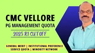 CMC Vellore PG 2025 Management Quota Round 1 Cutoff | Rank & Marks Analysis