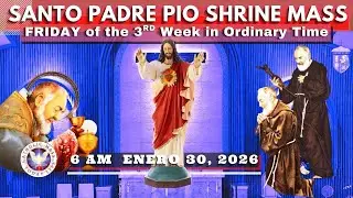 FILIPINO HOLY MASS TODAY LIVE at Santo Padre Pio National Shrine .  JAN 30,  2026. 6 a.m