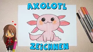 Axolotl einfach malen f&uuml;r Kinder | ab 7 Jahren | Malen mit Evi | deutsch