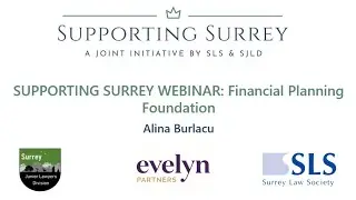 SUPPORTING SURREY WEBINAR: Financial Planning Foundation