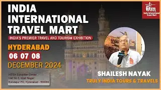 Shailesh Nayak |  Gujarat Tourism  | India's Premium Travel & Tourism Exhibition 2024