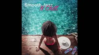 Smooth Jazz N Chill